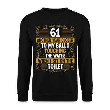 61 Year Old Funny Idea for Men Sarcasm Humor - Unisex Pullover - Schwarz - Vorne - Alina (178cm) & Michal (187cm)