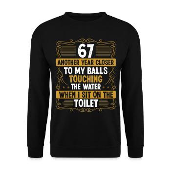 67 Year Old Funny Idea for Men Sarcasm Humor - Unisex Pullover - Schwarz - Vorne - Alina (178cm) & Michal (187cm)
