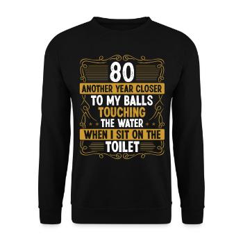 80 Year Old Funny Idea for Men Sarcasm Humor - Unisex Pullover - Schwarz - Vorne - Alina (178cm) & Michal (187cm)