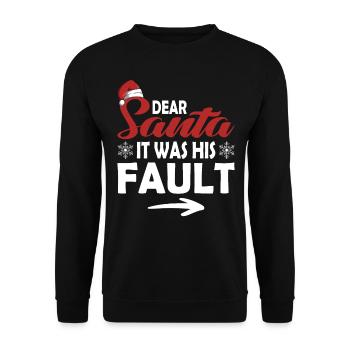 Dear Santa Claus, it was his fault - Unisex Sweatshirt - black - Front - Alina (178cm) & Michal (187cm)