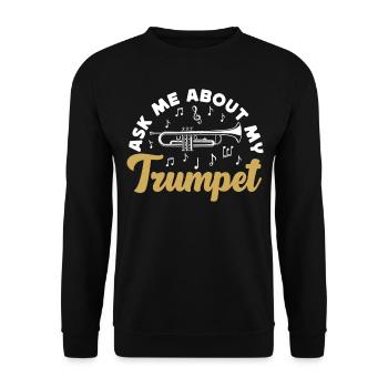 Trumpet Player Ask Me About My - Unisex Pullover - Schwarz - Vorne - Alina (178cm) & Michal (187cm)