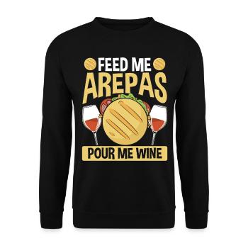 Traditional Food Feed me Arepas Pour me Wine - Unisex Sweatshirt - black - Front - Alina (178cm) & Michal (187cm)