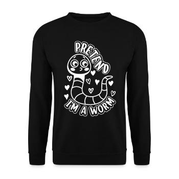 Cute Worm Composting Worm Lover Pretend I'm A Worm - Unisex Sweatshirt - black - Front - Alina (178cm) & Michal (187cm)