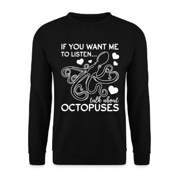 Octopus Kraken Si tu veux que je l’écoute Parlez de - Sweat-shirt Unisexe - noir - Devant - Alina (178cm) & Michal (187cm)