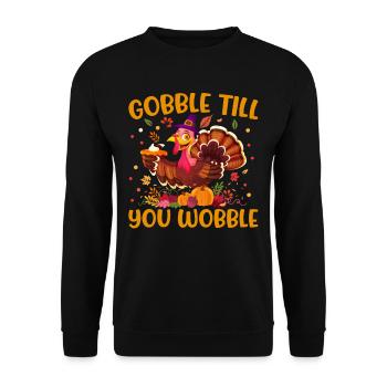 Gobble till you wobble Thanksgiving Turkey - Unisex Sweatshirt - black - Front - Alina (178cm) & Michal (187cm)