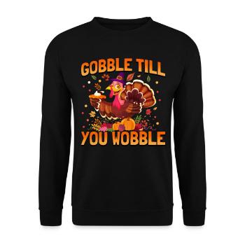 Gobble till you wobble Thanksgiving Turkey - Unisex Sweatshirt - black - Front - Alina (178cm) & Michal (187cm)