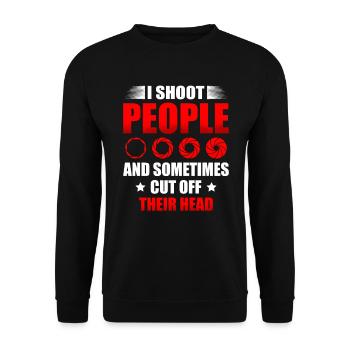 I shoot at people and hit them - Unisex Sweatshirt - black - Front - Alina (178cm) & Michal (187cm)
