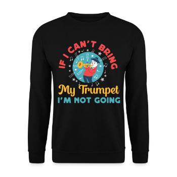 Trompettiste Si je ne peux pas apporter mon - Sweat-shirt Unisexe - noir - Devant - Alina (178cm) & Michal (187cm)