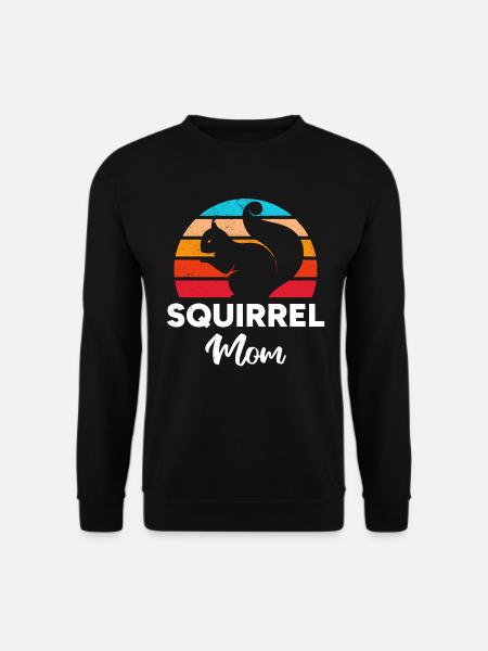Squirrel Mom Squirrel Mama Squirrel Owner - Unisex Sweatshirt - black