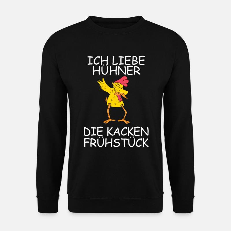 Ich liebe Hühner - die kacken Frühstück lustiger - Unisex Pullover - Schwarz