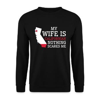 Nichts macht mir Angst Kalifornische Ehefrau - Unisex Pullover - Schwarz - Vorne - Alina (178cm) & Michal (187cm)