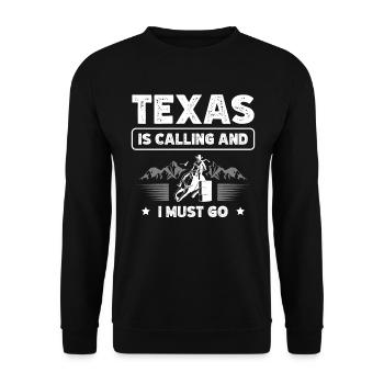 Texas Ruft Und Ich Muss Nach Texan America Usa - Unisex Pullover - Schwarz - Vorne - Alina (178cm) & Michal (187cm)