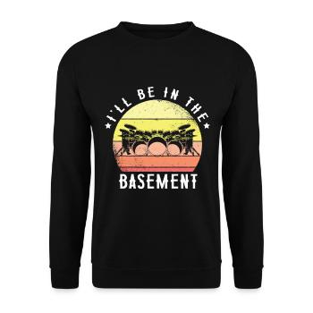 Ich Werde Im Keller Drumming Drummers Rock Für - Unisex Pullover - Schwarz - Vorne - Alina (178cm) & Michal (187cm)