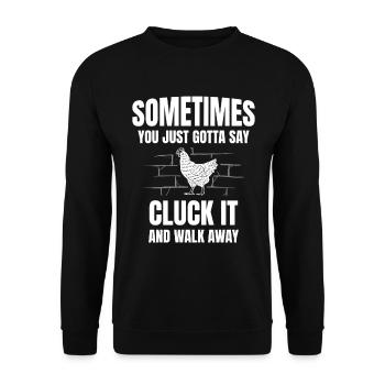 Sometimes you just have to say, go for it and go. - Unisex Sweatshirt - black - Front - Alina (178cm) & Michal (187cm)