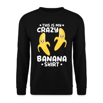 Banana Lover - This Is My Crazy Banana Shirt - Fun - Unisex Pullover - Schwarz - Vorne - Alina (178cm) & Michal (187cm)
