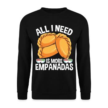 Empanada Lover Tout ce dont j'ai besoin, c'est plus d'hispanique latin - Sweat-shirt Unisexe - noir - Devant - Alina (178cm) & Michal (187cm)