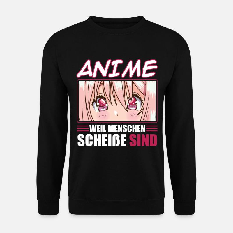 Anime because people suck - Unisex Sweatshirt - black