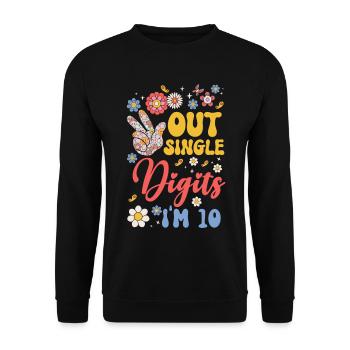 Peace Out Single Digits I'm 10 Flower 10th - Unisex Pullover - Schwarz - Vorne - Alina (178cm) & Michal (187cm)
