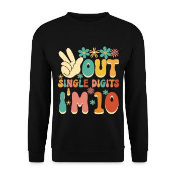 Peace Out Single Digits I'm 10 Flower 10th - Unisex Pullover - Schwarz - Vorne - Alina (178cm) & Michal (187cm)
