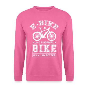 E-bike like a normal bike, only much better - Unisex Sweatshirt - pink - Front