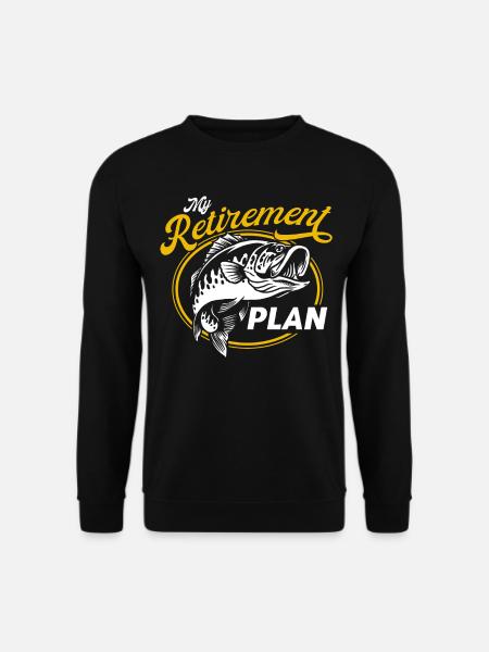 Angeln Mein Plan für den Ruhestand - Unisex Pullover - Schwarz