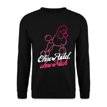 Ohne Pudel ohne mich Hundemotiv Rosa Vintage Hund - Unisex Pullover - Schwarz - Vorne - Alina (178cm) & Michal (187cm)