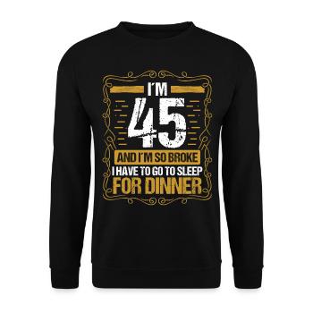 45 Idea Funny Go to Sleep for Dinner Year Humor - Unisex Pullover - Schwarz - Vorne - Alina (178cm) & Michal (187cm)