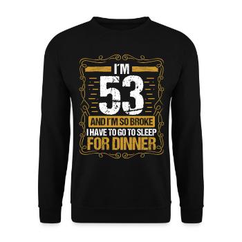53 Idea Funny Go to Sleep for Dinner Year Humor - Unisex Pullover - Schwarz - Vorne - Alina (178cm) & Michal (187cm)