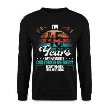 45 Year Old Knee Injury Humor Funny Birthday Idea - Unisex Pullover - Schwarz - Vorne - Alina (178cm) & Michal (187cm)