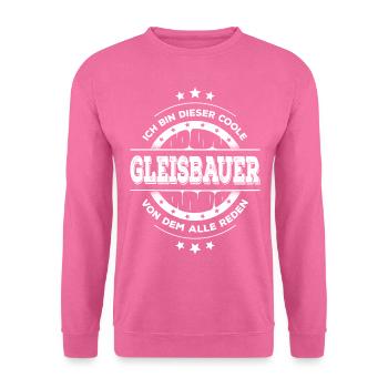 Gleisbauer Kollegen Geburtstag Gleisbau Geschenk - Unisex Pullover - Pink - Vorne
