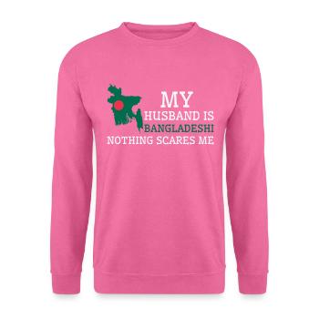 Nothing Scares Me Bangladeshi Husband Bangladesh - Unisex Sweatshirt - pink - Front