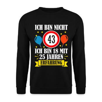 Ich Bin Nicht 43 Ich Bin 18 Mit 25 Jahren - Unisex Pullover - Schwarz - Vorne - Alina (178cm) & Michal (187cm)