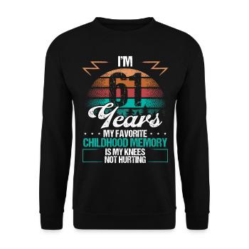 61 Year Old Knee Injury Humor Funny Birthday Idea - Unisex Pullover - Schwarz - Vorne - Alina (178cm) & Michal (187cm)