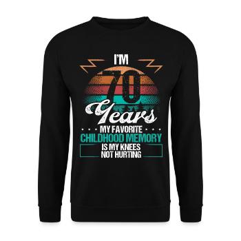 70 Year Old Knee Injury Humor Funny Birthday Idea - Unisex Sweatshirt - black - Front - Alina (178cm) & Michal (187cm)