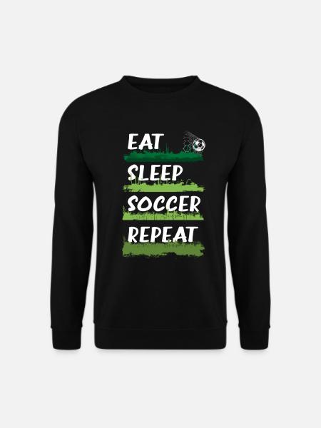 Eat Sleep Soccer Repeat Fußball Design - Unisex Pullover - Schwarz
