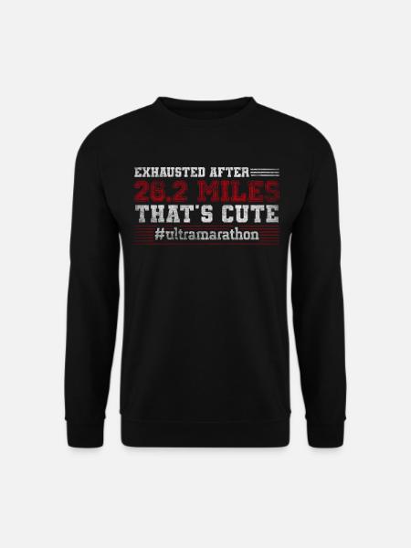 Exhausted After 26.2 Miles Ultramarathon - Unisex Pullover - Schwarz