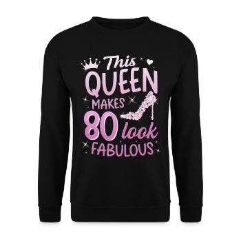 Cette reine fait 80 look Fabuleux 80e anniversaire - Sweat-shirt Unisexe - noir - Devant - Alina (178cm) & Michal (187cm)