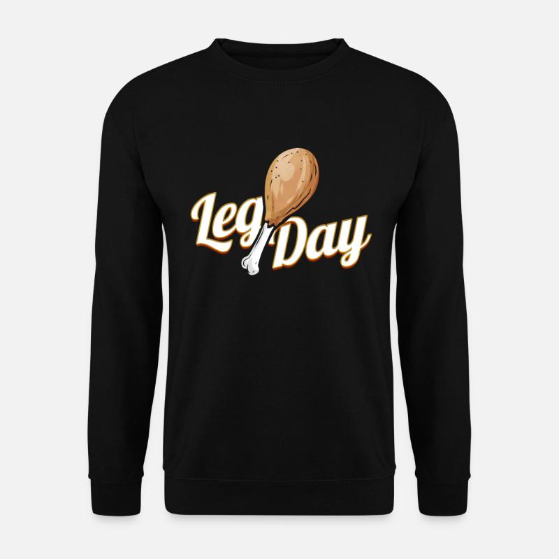 Better Not Skip Leg Day Turkey Drumstick On - Unisex Pullover - Schwarz