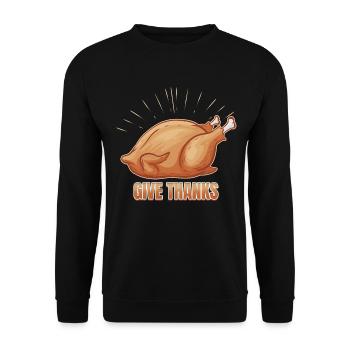 Roast Turkey Give Thanks On Thanksgiving - Unisex Sweatshirt - black - Front - Alina (178cm) & Michal (187cm)