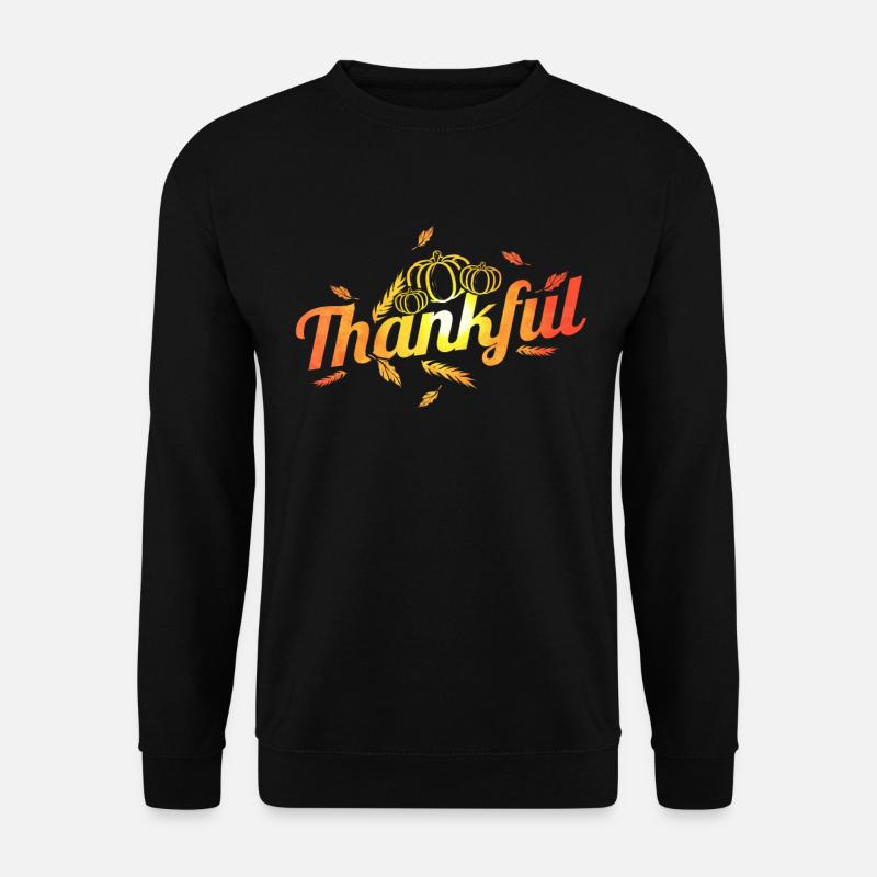 Pumpkin Thankful On Thanksgiving - Unisex Sweatshirt - black
