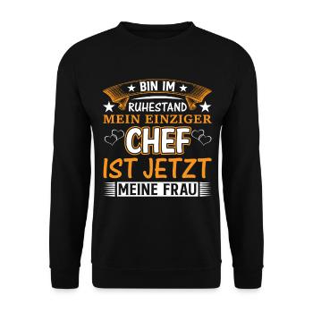 Bin im Ruhestand, mein Chef ist jetzt meine Frau - Unisex Pullover - Schwarz - Vorne - Alina (178cm) & Michal (187cm)