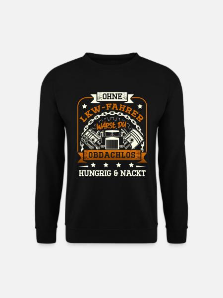 Trucker Männer Truck Fernfahrer LKW Fahrer für - Unisex Pullover - Schwarz