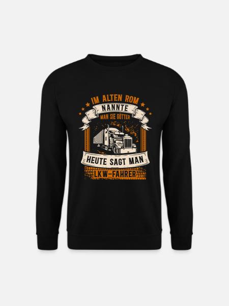 Trucker Männer Truck Fernfahrer LKW Fahrer für - Unisex Pullover - Schwarz