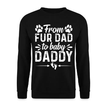 Pet Dog Daddy New Dad Dog Daddy To Be - From Fur D - Unisex Sweatshirt - black - Front - Alina (178cm) & Michal (187cm)