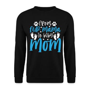 Pet Dog Mom Pregnancy Dog Mama - From Fur Mama To - Unisex Sweatshirt - black - Front - Alina (178cm) & Michal (187cm)