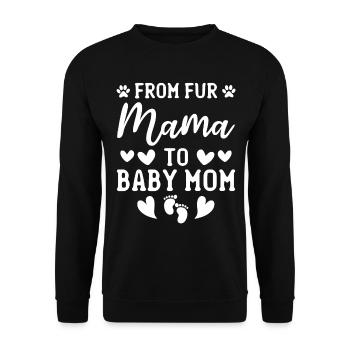 From Fur Mama To Baby Mom Pet Dog Mom Pregnancy Do - Unisex Sweatshirt - black - Front - Alina (178cm) & Michal (187cm)