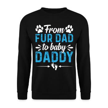 New Dad Dog Daddy To Be Pet Dog Daddy - From Fur D - Unisex Sweatshirt - black - Front - Alina (178cm) & Michal (187cm)