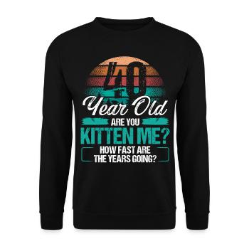 40 ans drôle chat propriétaire idée d’anniversaire chaton - Sweat-shirt Unisexe - noir - Devant - Alina (178cm) & Michal (187cm)
