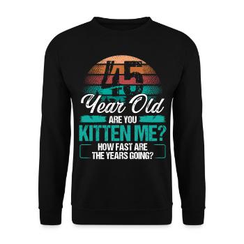45 Year Old Funny Cat Owner Birthday Idea Kitten - Unisex Pullover - Schwarz - Vorne - Alina (178cm) & Michal (187cm)