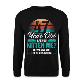 47 Year Old Funny Cat Owner Birthday Idea Kitten - Unisex Pullover - Schwarz - Vorne - Alina (178cm) & Michal (187cm)